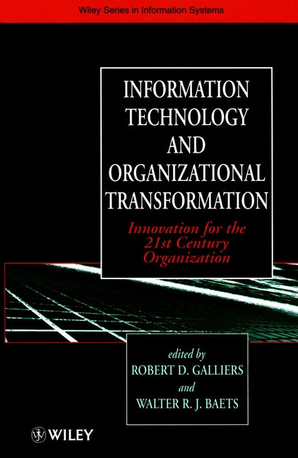 Information Technology and Organizational Transformation