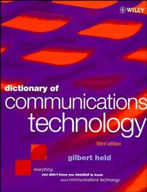Dictionary of Communications Technology