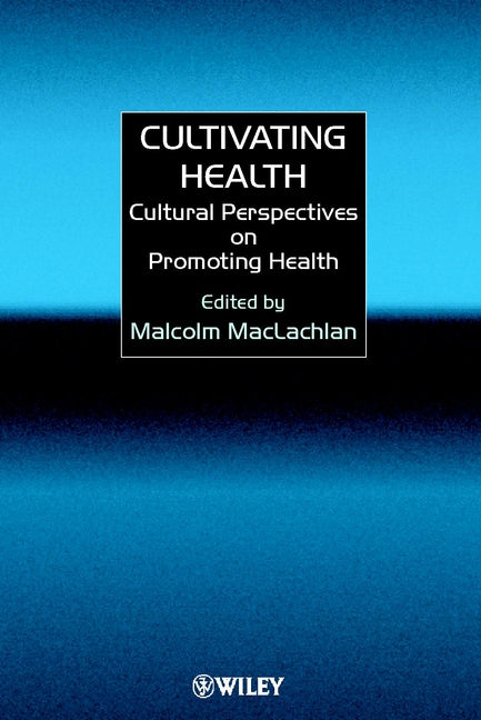 Cultivating Health
