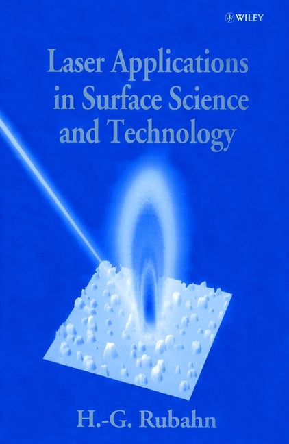 Laser Applications in Surface Science and Technology