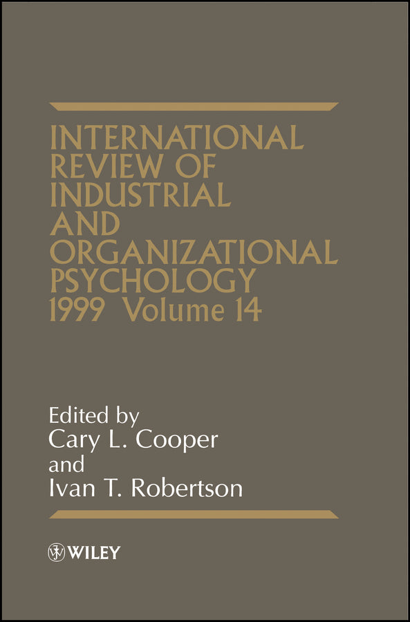 International Review of Industrial and Organizational Psychology 1999, Volume 14