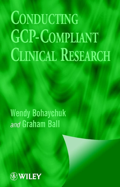Conducting GCP-Compliant Clinical Research