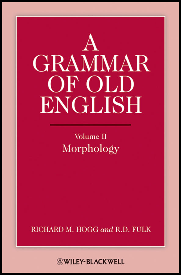 A Grammar of Old English, Volume 2