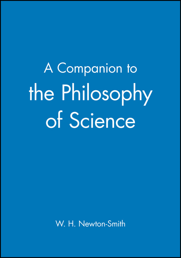 A Companion to the Philosophy of Science