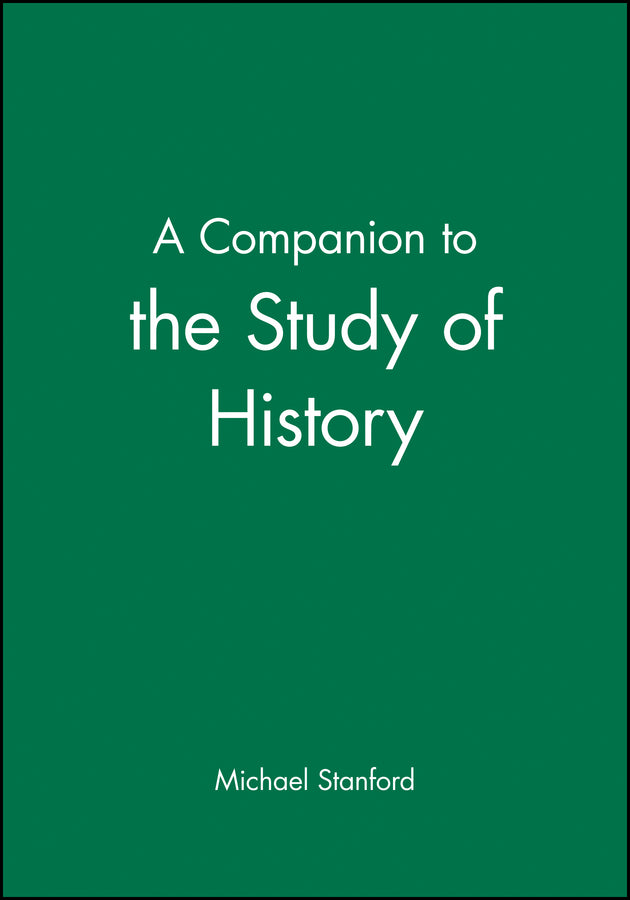 A Companion to the Study of History
