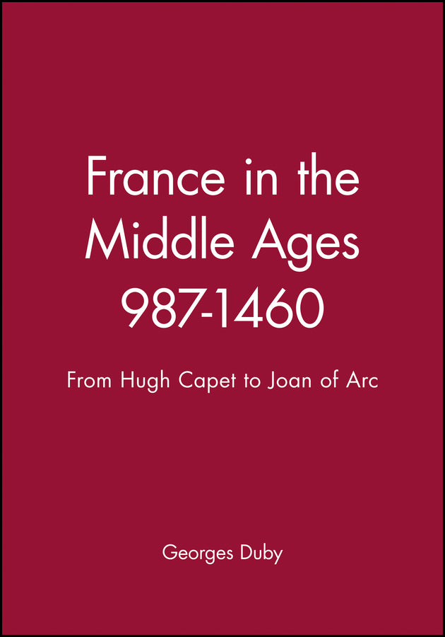 France in the Middle Ages 987-1460