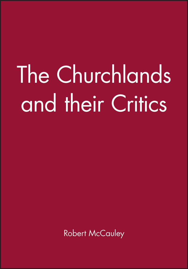 The Churchlands and their Critics