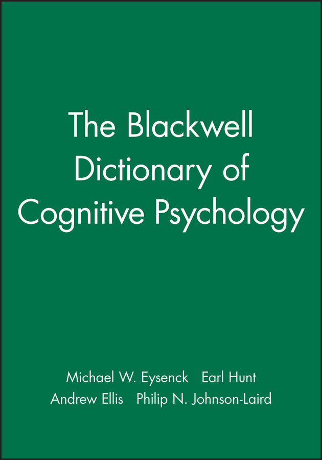The Blackwell Dictionary of Cognitive Psychology