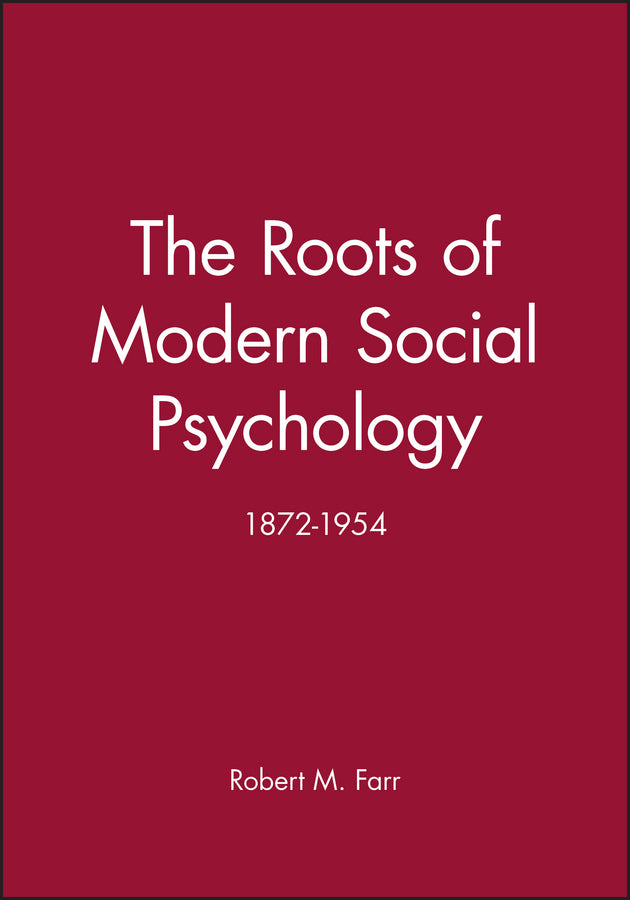 The Roots of Modern Social Psychology