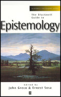 The Blackwell Guide to Epistemology