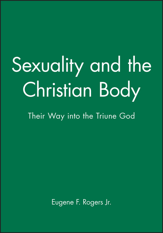 Sexuality and the Christian Body