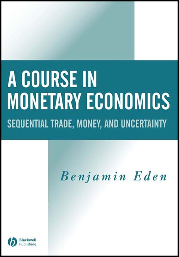 A Course in Monetary Economics