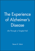 The Experience of Alzheimer's Disease