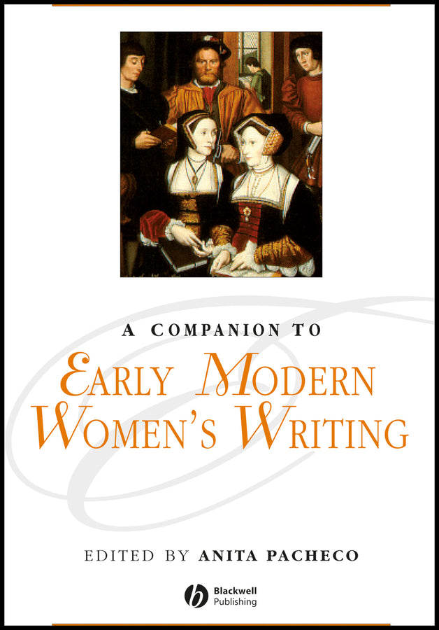 A Companion to Early Modern Women's Writing