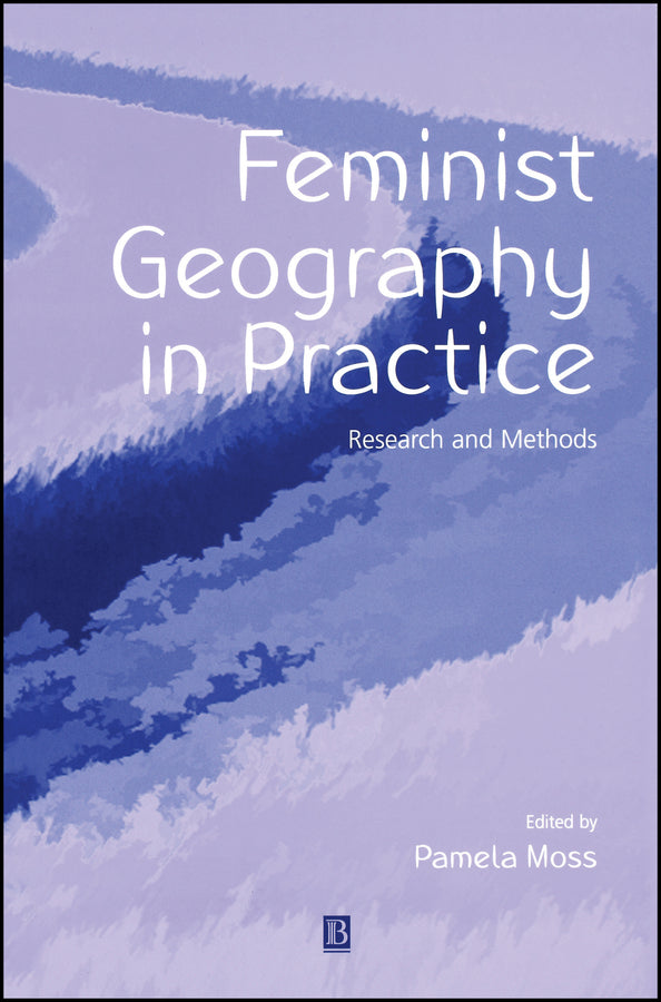 Feminist Geography in Practice