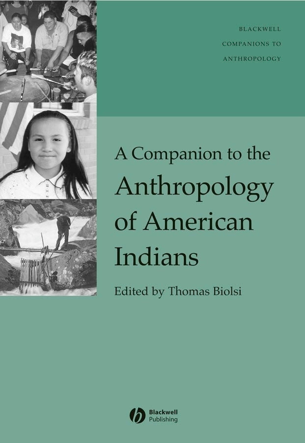 A Companion to the Anthropology of American Indians