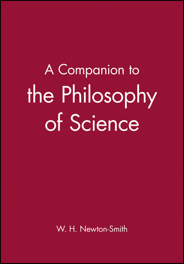 A Companion to the Philosophy of Science