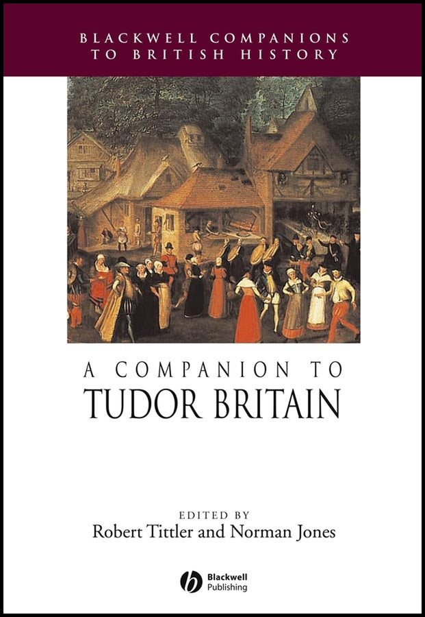 A Companion to Tudor Britain