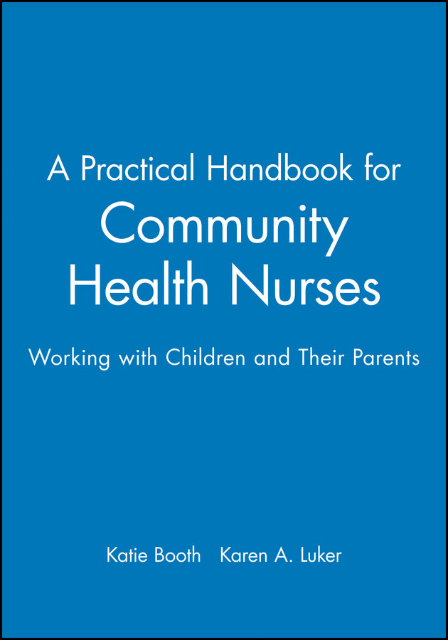 A Practical Handbook for Community Health Nurses