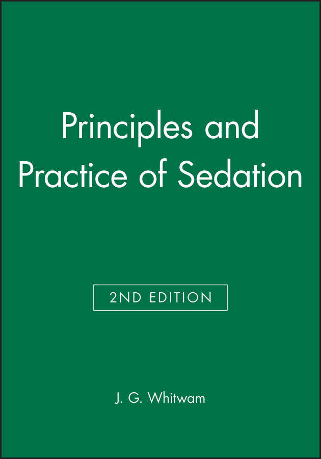 Principles and Practice of Sedation