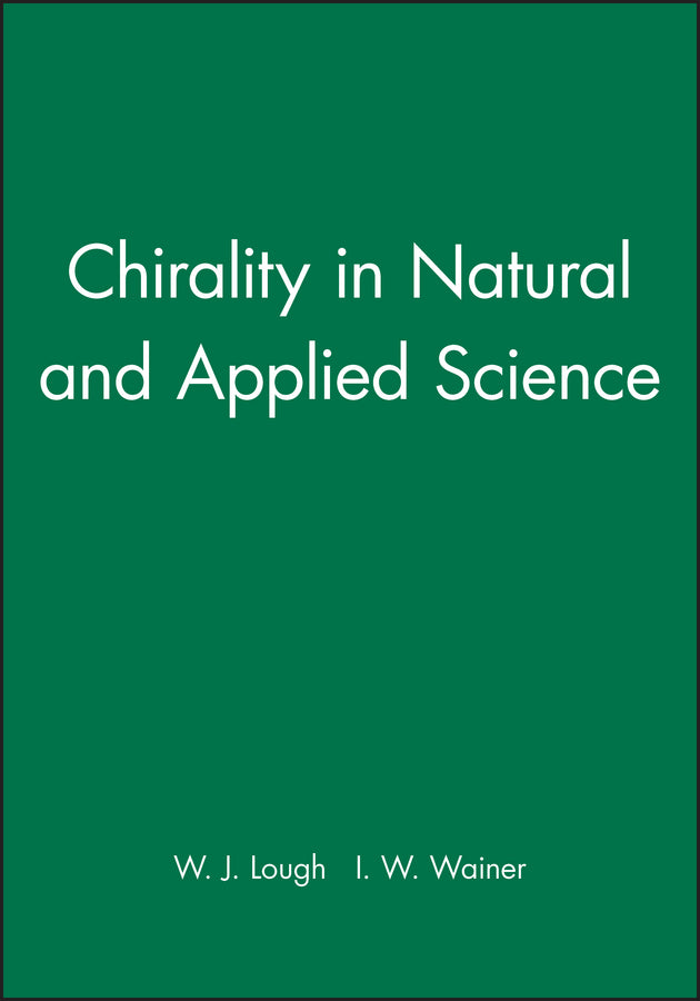 Chirality in Natural and Applied Science