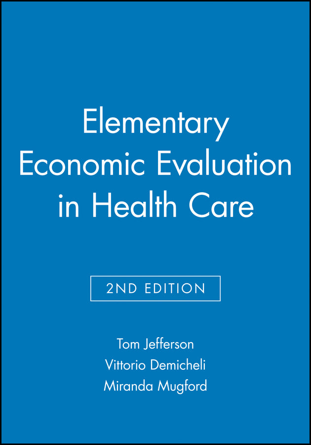 Elementary Economic Evaluation in Health Care