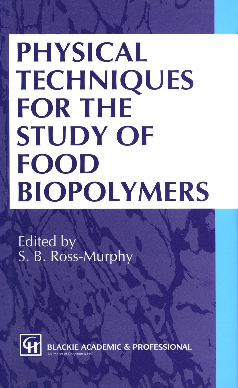 Physical Techniques for the Study of Food Biopolymers