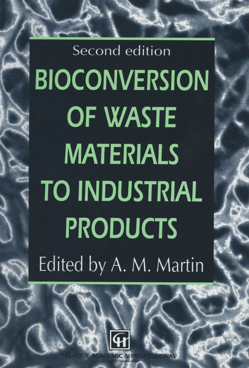 Bioconversion of Waste Materials to Industrial Products