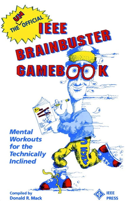 The Unofficial IEEE Brainbuster Gamebook