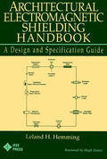Architectural Electromagnetic Shielding Handbook