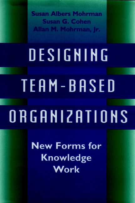 Designing Team-Based Organizations