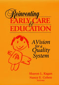 Reinventing Early Care and Education