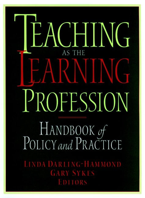 Teaching as the Learning Profession