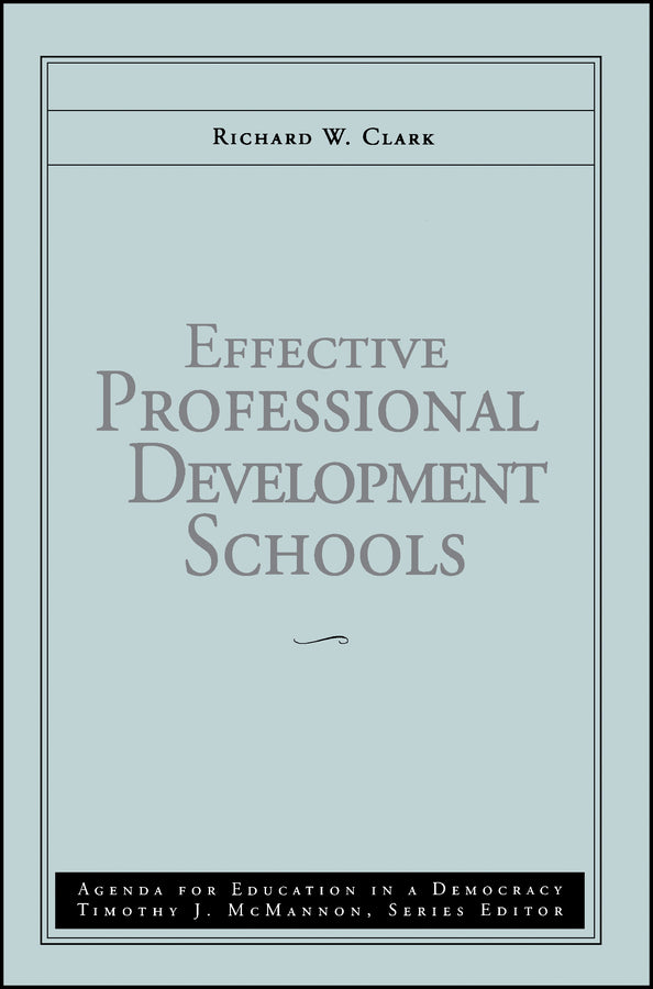 Effective Professional Development Schools