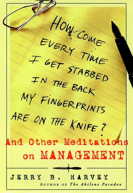 How Come Every Time I Get Stabbed in the Back My Fingerprints Are on the Knife?