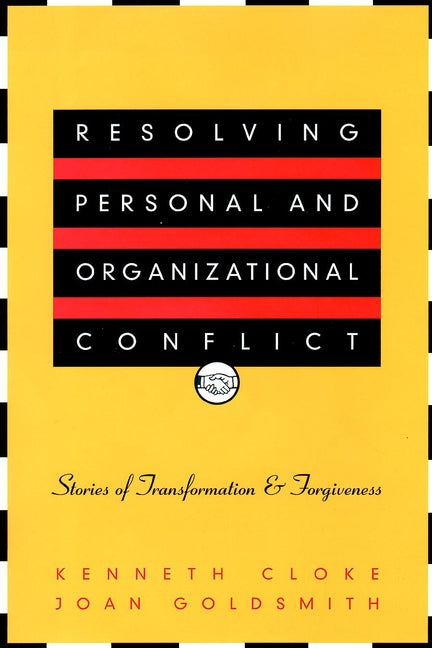 Resolving Personal and Organizational Conflict