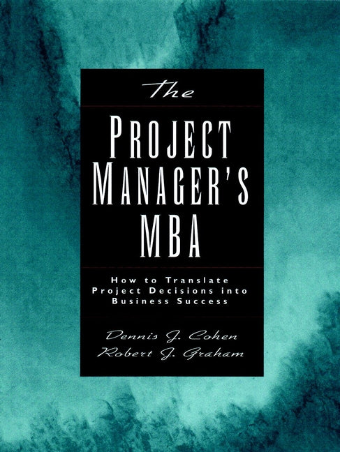 The Project Manager's MBA
