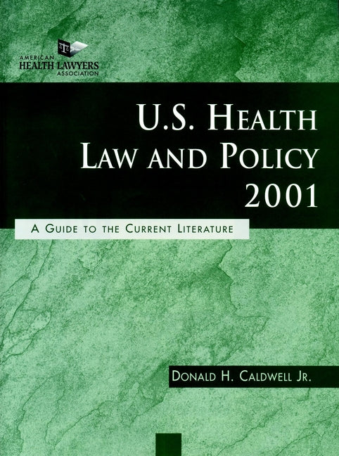 U.S. Health Law and Policy 2001