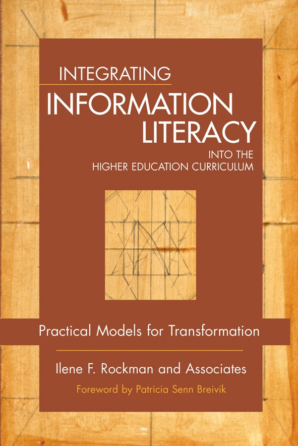 Integrating Information Literacy into the Higher Education Curriculum