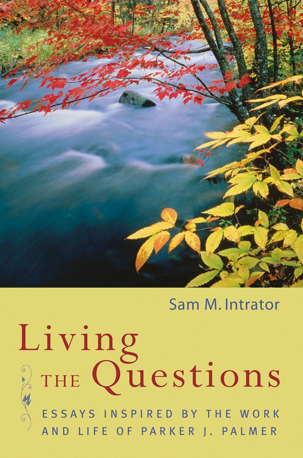 Living the Questions