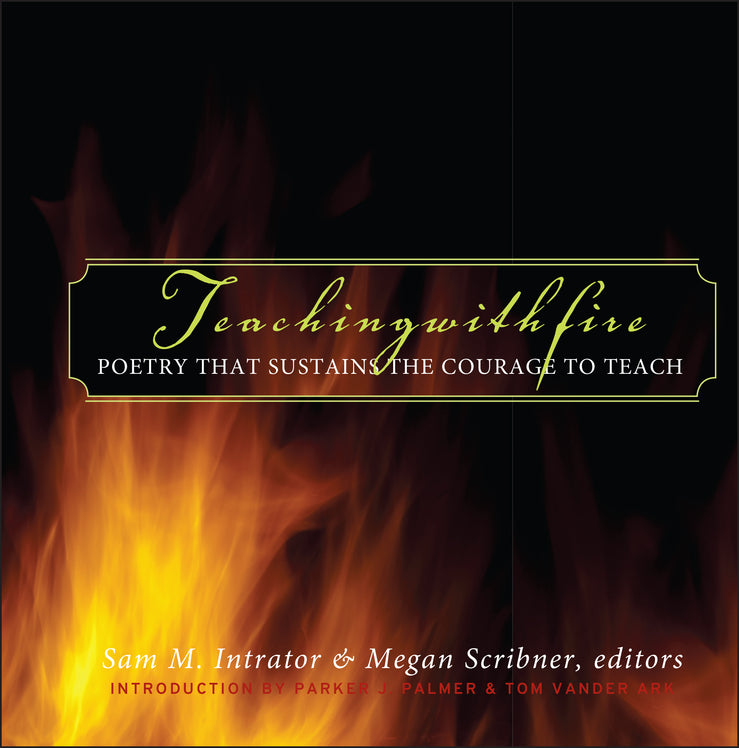Teaching with Fire