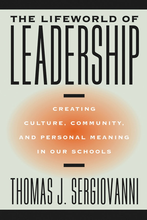 The Lifeworld of Leadership