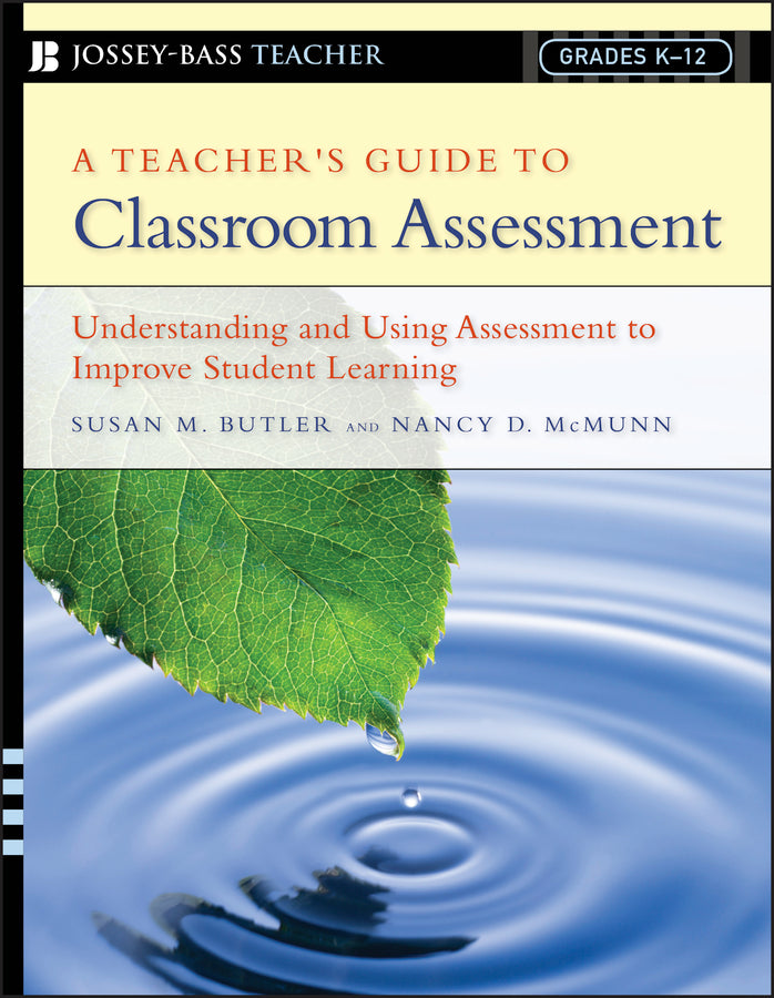 A Teacher's Guide to Classroom Assessment