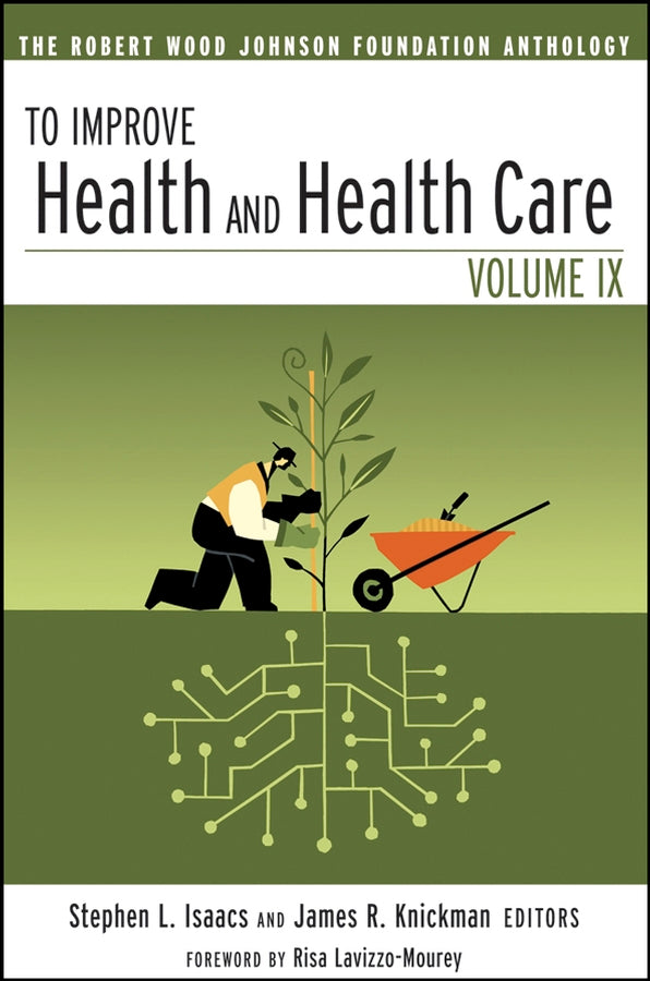 To Improve Health and Health Care
