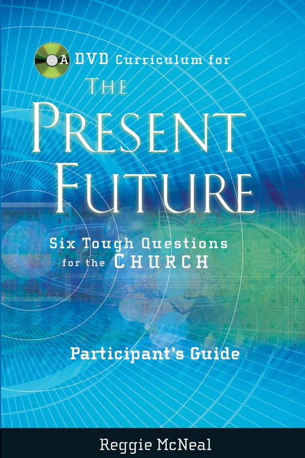 Participant's Guide to the DVD Collection for The Present Future