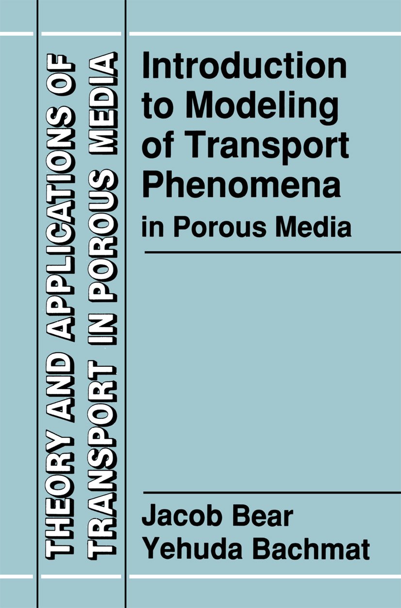 Theory and Applications of Transport in Porous Media