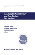 Advances in Autotrophic Microbiology and One-Carbon Metabolism