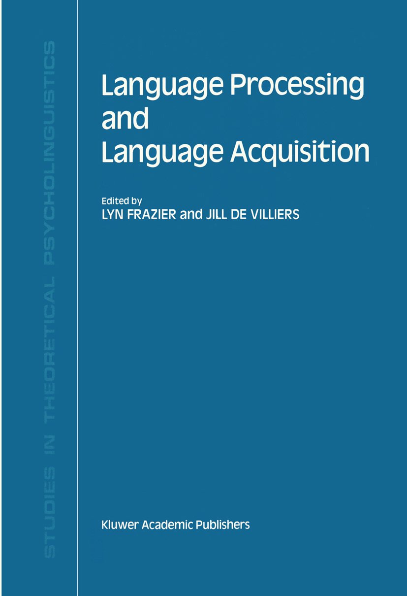 Studies in Theoretical Psycholinguistics