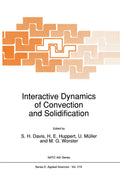Interactive Dynamics of Convection and Solidification