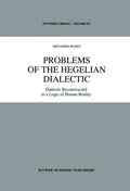 Synthese Library: Dialectic Reconstructed as a Logic of Human Reality